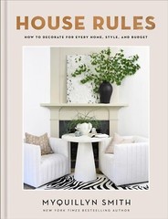 House Rules: How to Decorate for Every Home, Style, and Budget (Cozy Minimalist