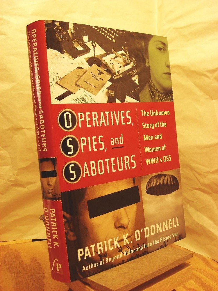 Operatives, Spies, and Saboteurs: The Unknown Story of the Men and Women of …