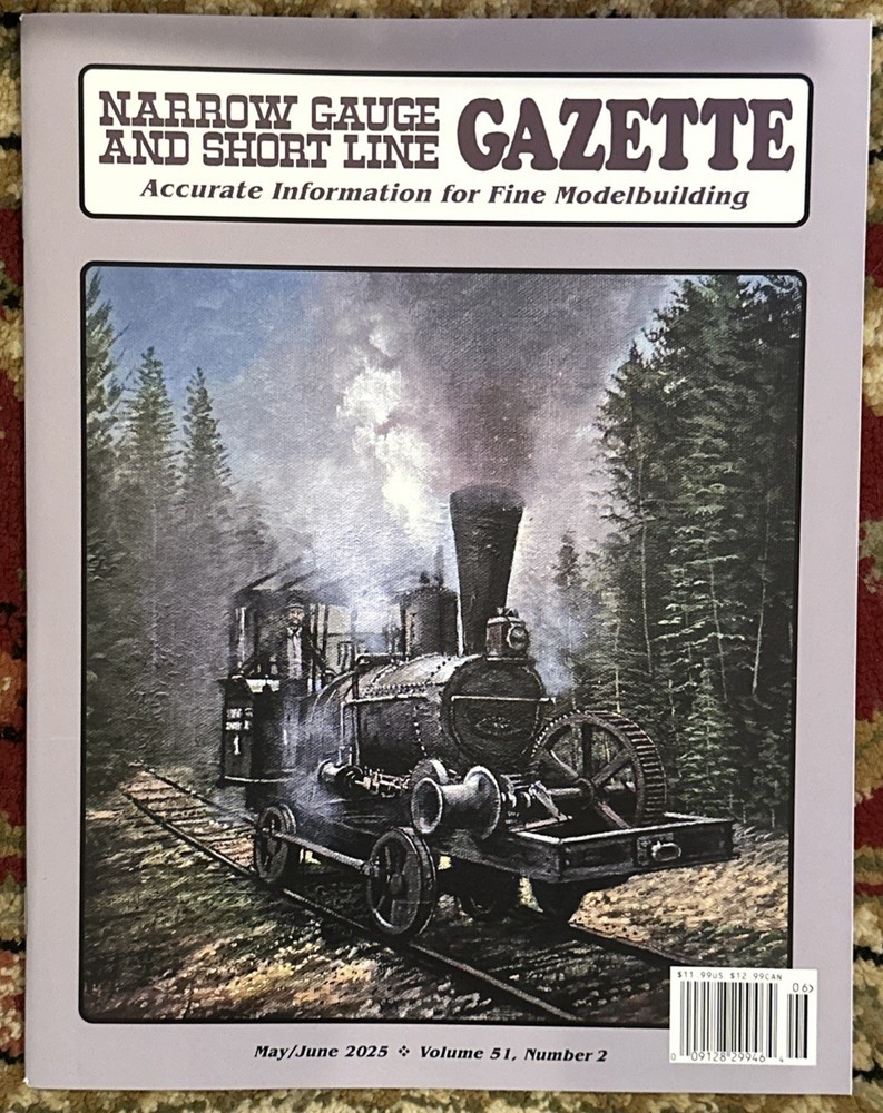 Narrow Gauge and Short Line Gazette Magazine May / June 2025
