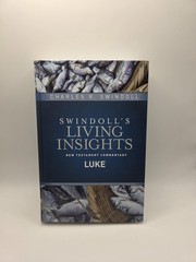 Insights on Luke by Charles R. Swindoll (2017, Hardcover)