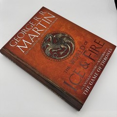 World of Ice and Fire : The Untold History of Westeros and the Game of…