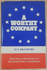 A Worthy Company M. E. Bradford First Edition 1982 HC
