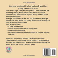 Colonial Recipes for Kids: 16 Easy Colonial Recipes for Kids Ages 6–12