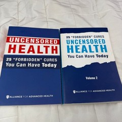 Uncensored Health Cures 25 Forbidden Cures Volume 1 2 Alliance Advanced