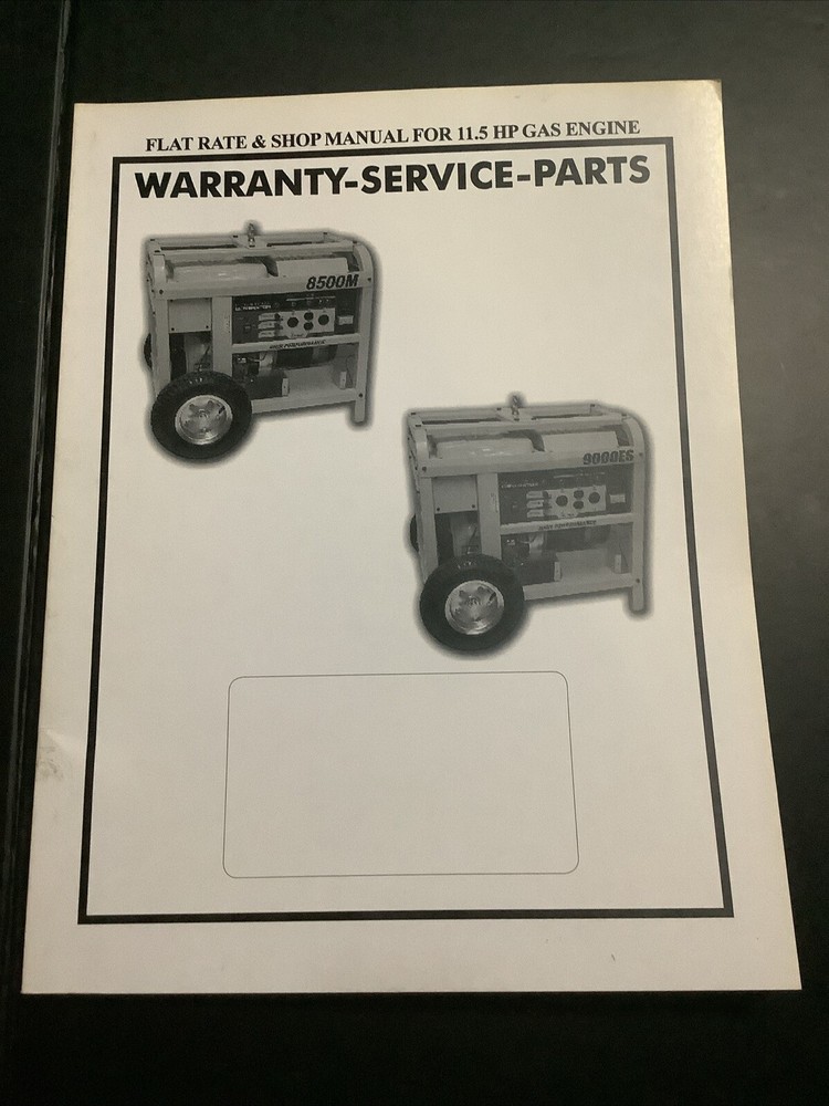 FLAT RATE & SHOP MANUAL 11.5 HP GAS ENGINE WARRANTY- SERVICE- PARTS