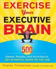 Exercise Your Executive Brain by Timmerman, Charles