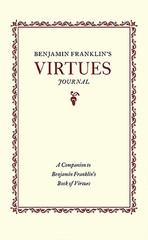 NEW Applewood Books Benjamin Franklin’s Virtues Journal, 9781429093927 Applewoo