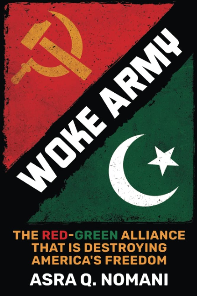 Woke Army: The Red-Green Alliance That Is Destroying America’s Freedom