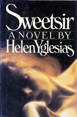 [SIGNED 1st Edition] Sweetsir by Helen Yglesias / 1981 Hardcover
