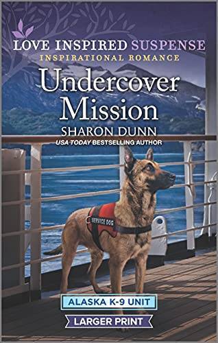 Undercover Mission (Alaska K-9 Unit, 3) – Mass Market Paperback – GOOD