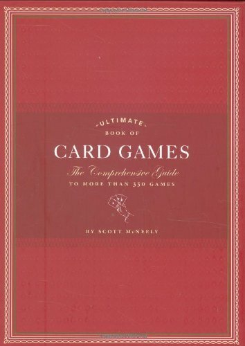 Ultimate Book of Card Games: The Comprehensive , McNeely..
