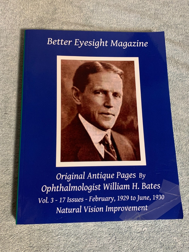Better Eyesight Magazine Original Antique Pages~~W. Bates (2020 Illustrated PB)