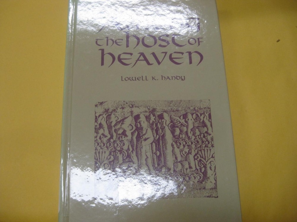 Among the Host of Heaven: The Syro-Palestinian Pantheon as Bureaucracy by Lowell