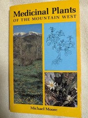 Medicinal Plants of the Mountain West Michael Moore