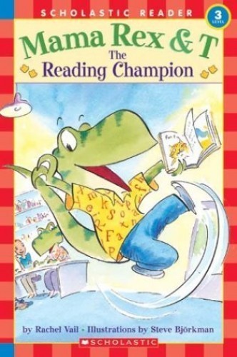 Mama Rex T: Reading Champion – Paperback By Vail, Rachel – GOOD