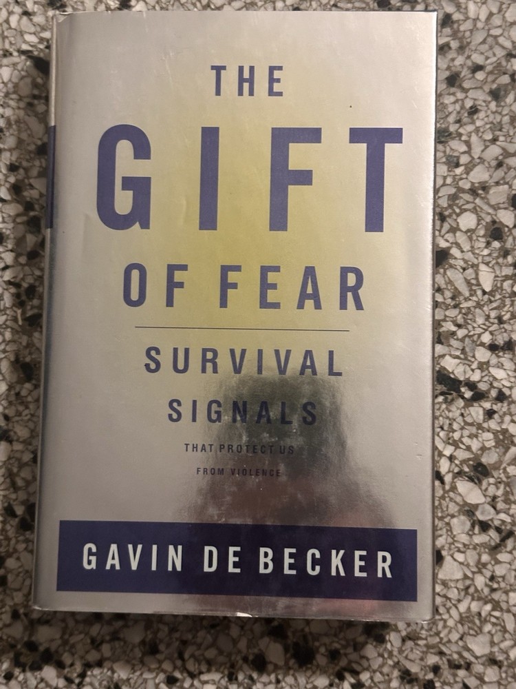 The Gift of Fear: Survival Signals by Gavin De Becker