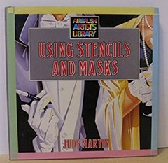 Using Stencils and Masks Hardcover Judy Martin