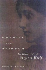 Granite and Rainbow : The Hidden Life of Virginia Woolf by Mitchell A. Leaska…