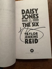 Daisy Jones and the Six: by Taylor Jenkins Reid Signed by Author
