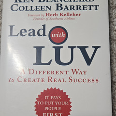 Ken Blanchard Colleen Barrett Lead with LUV Hardcover FT Press 2010 Leadership