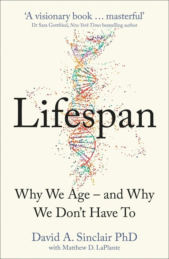 Lifespan: Why We Age?and Why We Don’t David A. Sinclair NEW Paperback Sept 2019