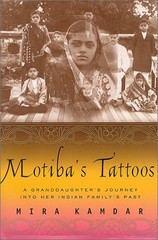 Motiba’s Tattoos : A Grandaughter’s Journey into Her Indian Famil