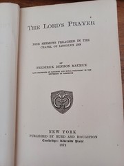 1872 The Lord’s Prayer (F.D. Maurice) Nine Sermons Preached Chapel Lincoln’s Inn