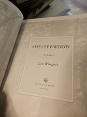 Shelterwood By Lisa Wingate HC DJ Like New Condition 1st Edition K3