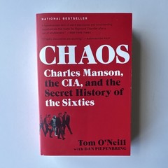 Chaos: Charles Manson, the CIA by Tom O’Neill, Trade Paperback, 2020, Illustrat…