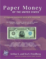 NEW! Paper Money of the United States (Friedberg) Book 23 Edition – Hard Cover