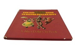 The Day Toys Came to Silver Dollar City John Barrett Rod Ruth Hardcover Book