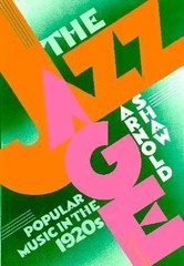 The Jazz Age : Popular Music in The 1920s Hardcover Arnold Shaw