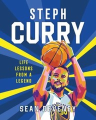 Sean Deveney Steph Curry: Life Lessons from a Legend (Hardback)