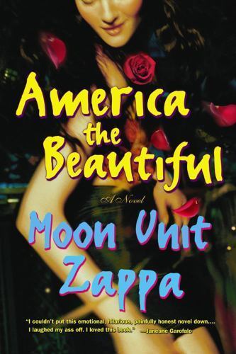 America the Beautiful, Paperback by Zappa, Moon Unit, Like New Used, Free shi…