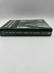 Fire and Life Safety in Health Care Facilities Second Edition Marvin J. Fischer