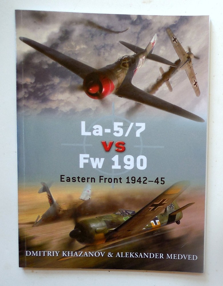 Osprey Duel Series „La-5/7 vs. Fw 190 – Eastern Front 1942-45” Book No. 39