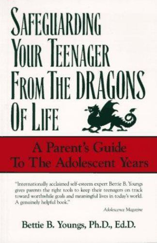 Safeguarding Your Teenagers from the Dragons of Life: Parent’s Guide G1G