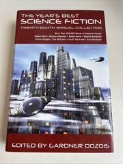 The Year’s Best Science Fiction: 28th Annual Collection by Dozois 1st Edition