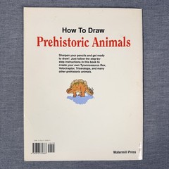 How to Draw Prehistoric Animals: Tyrannosaurus Rex, Velociraptor, Triceratops…