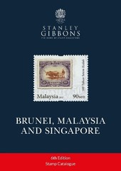 Stanley Gibbons Brunei, Malaysia and Singapore 6th Edition (Paperback)