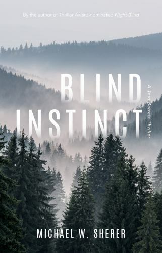 Blind Instinct: A Tess Barrett Thriller by Sherer, Michael W.
