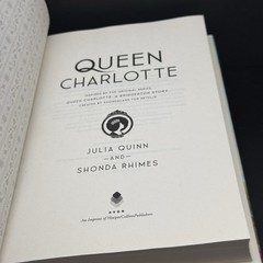 Queen Charlotte: BY Julia Quinn & Shonda Rhimes 1st Ed 1st Printing Reverse HCDJ