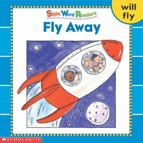 Fly Away; Sight Word Readers – Linda Beech, 9780439511810, paperback