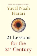 21 Lessons for the 21st Century – Paperback By Harari, Yuval Noah – VERY GOOD