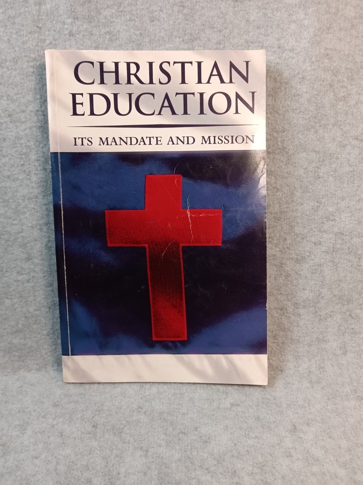 Christian Education, It’s Mandate and Mission, BJU Press
