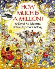 How Much Is a Million? by Schwartz, David M.; Kellogg, Stephen