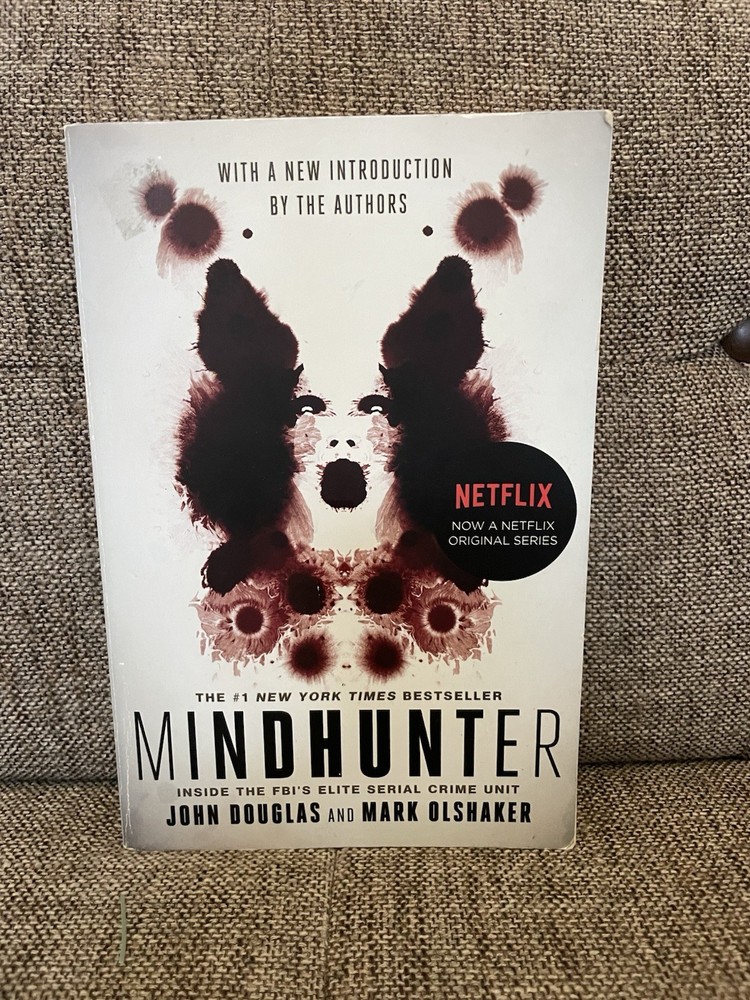 Mindhunter : Inside the FBI’s Elite Serial Crime Unit by John E. Douglas and…