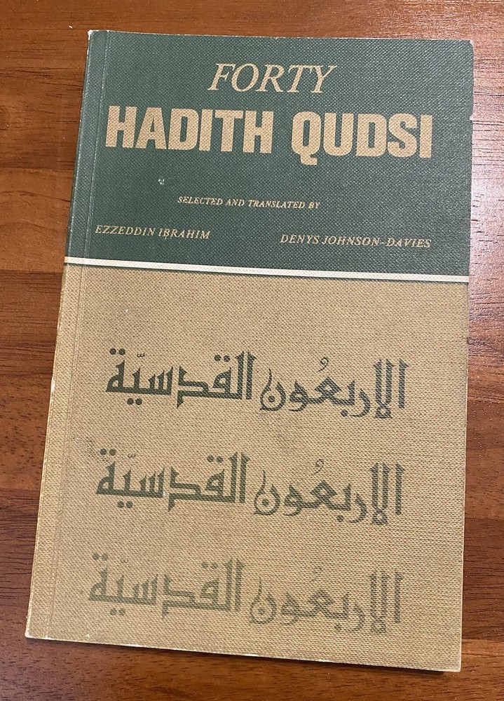 Forty Hadith Qudsi Ezzeddin Ibrahim Denys Johnson-Davies