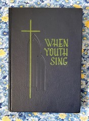 When Youth Sing, The Warner Press, Gospel Trumpet Company, 1961, HC