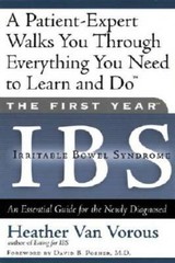 The First Year: IBS (Irritable Bowel Syndrome)–An Essential Guide for th – GOOD